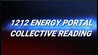 Чтение от 1212 ENERGY⚡️PORTAL COLLECTIVE🔮 - 12 декабря 2025 г.