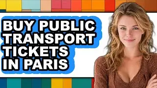 How to Buy Public Transport Tickets in Paris (UPDATED)