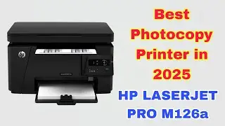 Best Photocopy Printer in 2025 . HP LASERJET PRO M126a 
