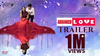 Arranged Love Movie Trailer | a Sanjane Koneshamoorthy film | Fatema Khan | Atharv Kolhatkar