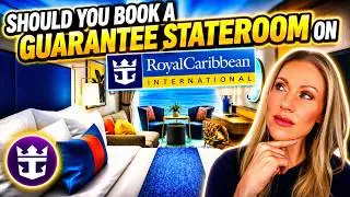 SHOULD YOU BOOK A GUARANTEE (GTY) STATEROOM ON ROYAL CARIBBEAN?