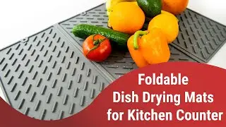 Foldable Dish Drying Mats for Kitchen Counter