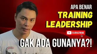 MENGADAKAN TRAINING LEADERSHIP BERGUNA ENGGAK SIH? | CARA TRAINING JADI IMPACTFUL