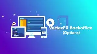 VertexFX BackOffice Options