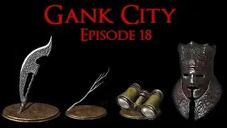 Dark Souls 3 PVP - Gank City: Iudex Edition