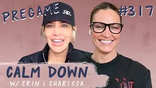 Episode 317: Pregame - Hey, Are You Single? | Calm Down Podcast
