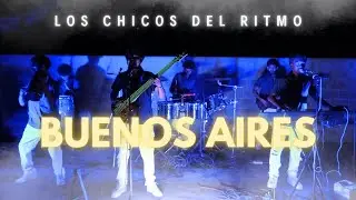 Buenos Aires - Los Chicos Del Ritmo