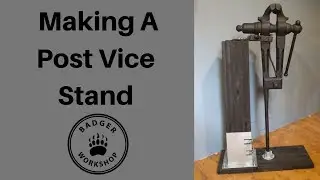 Making A Post Vice Stand