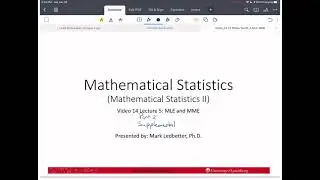 Math Stats L05b Supplemental Part 5 Estimators: Maximum Likelihood (MLE) and Method of Moments (MME)