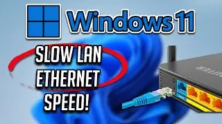 Slow LAN Ethernet Speed on Windows 11 Laptop & PC FIX - [2026]