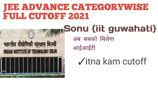 jee advance category wise cutoff 2021 | jee advance mark vs rank 2021 |mridul agrwal and kavya chopr