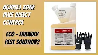 REVIEW (2026): Agrisel Zone Plus Insect Control. Features