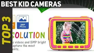 ✅ Best Kid Cameras 2023 - Top 3 Kid Cameras