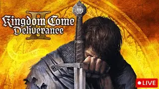 Medieval Problems Require Bad Decisions | KCD 2 LIVE!