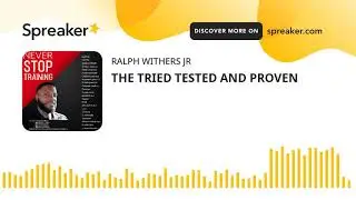 THE TRIED TESTED AND PROVEN