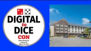 Digital to Dice Con 25 update !!!