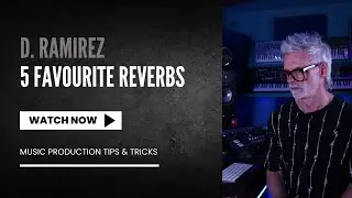 5 Favourite Reverbs