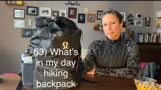 53) What&rsquo;s in my day hiking backpack