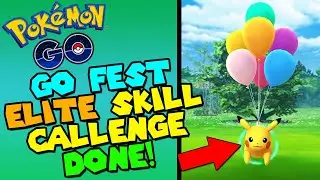 Pokemon GO FEST ELITE Skill Challenge Completed