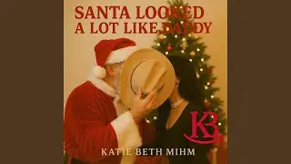 Santa Looked A Lot Like Daddy