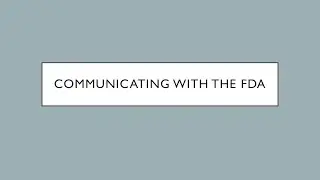3. Communicating with the FDA