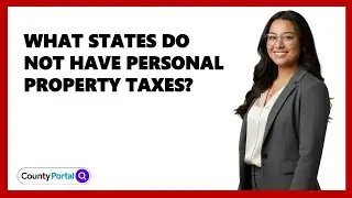 What States Do Not Have Personal Property Taxes?