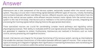 Interneurons, or are neurons that are ONLY and entirely found in the and relay signals between other