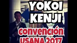 LIBERA TU POTENCIAL | YOKOI KENJI 14va. CONVENCIÓN NETWORKMARKETING USANA 2017 | LIDERAZGO