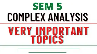 Complex Analysis Important Topics | Exam Special.