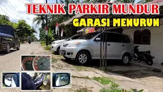 Teknik parkir mundur masuk garasi menurun - Keluar garasi menanjak langsung berbelok ke jalan umum