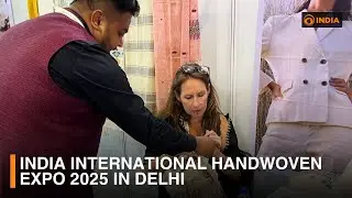 India International Handwoven Expo 2025 in Delhi: Promoting sustainability & circularity