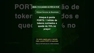 🧐👉 Ataque &agrave; ponte PORT3: 1 bilh&atilde;o de tokens cunhados e queda de 76% no pre&ccedil;o! #QixNewsAI