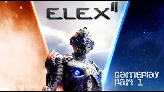 ELEX II Walkthrough part 1 PC
