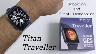 Первый взгляд на Titan Smart Traveller: распаковка и краткий обзор