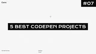 5 Best CodePen projects #07 | HTML, CSS & JAVASCRIPT