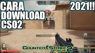 CARA DOWNLOAD CSO2 OFFLINE/ONLINE (LOCAL SERVER) 2021!!||  TUTORIAL SERIES #3