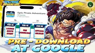 Epic Pirate Adventure Pre-Download🔥New Adventure, New Challenge, New Generation! One Piece Idle Game