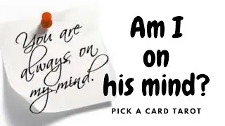 💖Does he think of me? 💖Tarot Reading