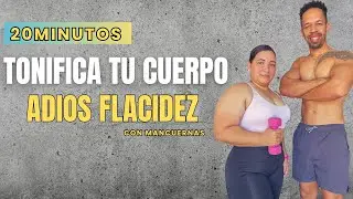 Tonifica Todo el Cuerpo en 20 Minutos | Ejercicios con Mancuernas para Combatir la Flacidez