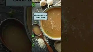 Wholesome Beef Bone Broth: Benefits, Best Times to Drink It, and Easy Ways to Use It