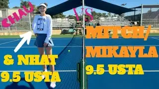 Mixed Doubles | Chau and Nhat vs Mitch and Mikayla | 9.5 USTA