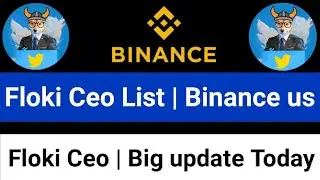 Floki Ceo List Binance us | Floki Ceo New Listing update | Floki Ceo 100X Gems | Floki latest news