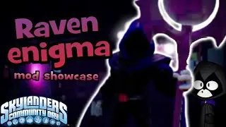 Raven enigma I Skylanders mod showcase