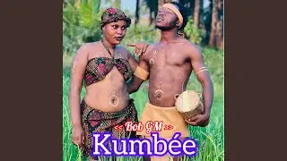 Kumbée (feat. Bob GM)