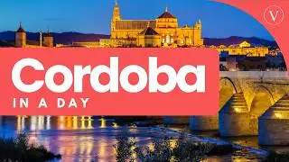 C&oacute;rdoba in a Day: The Only Guide You&rsquo;ll Need!