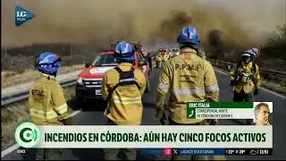 Incendios en Córdoba: Aún hay cinco focos activos