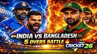 INDIA 🇮🇳 VS BANGLADESH 🇧🇩 | 5 OVERS MATCH 🔥 | CRICKET 26 GAMEPLAY