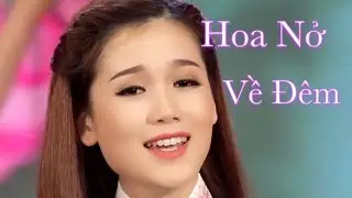 HOA NỞ VỀ ĐÊM_ SƯƠNG SƯƠNG
