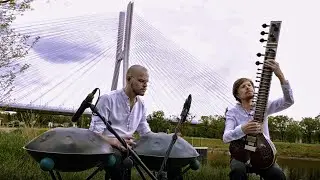 Respect the Flow 【Sitar and Handpan duo】Sitartronic & Pekoslavsky