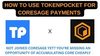 MUST WATCH : HOW TO USE TOKENPOCKET WALLET FOR CORESAGE PAYMENTS 🔥🔥